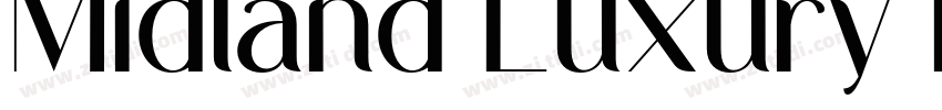 Midland Luxury Bold字体转换 Midland Luxury Bold字体转换